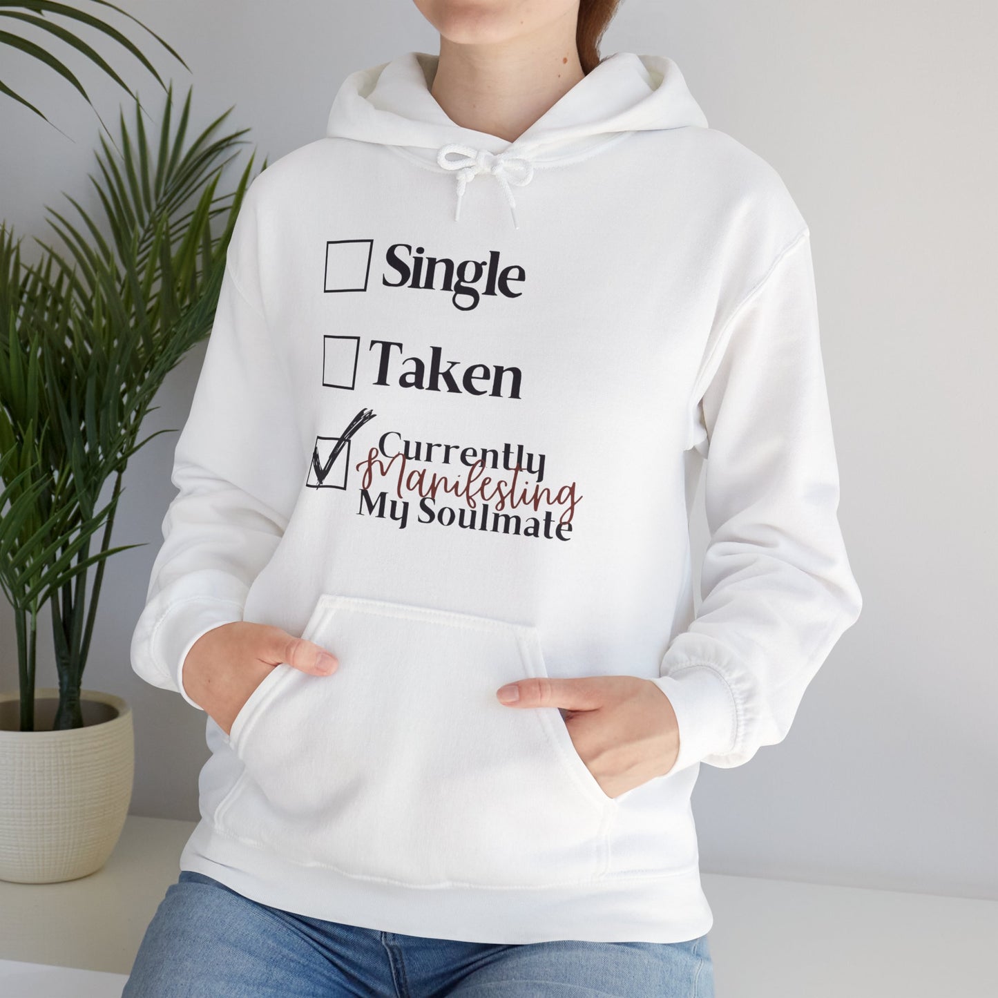 'Manifesting my soulmate' Hoodie / Sweatshirt / Graphic Hoodie or Sweatshirt