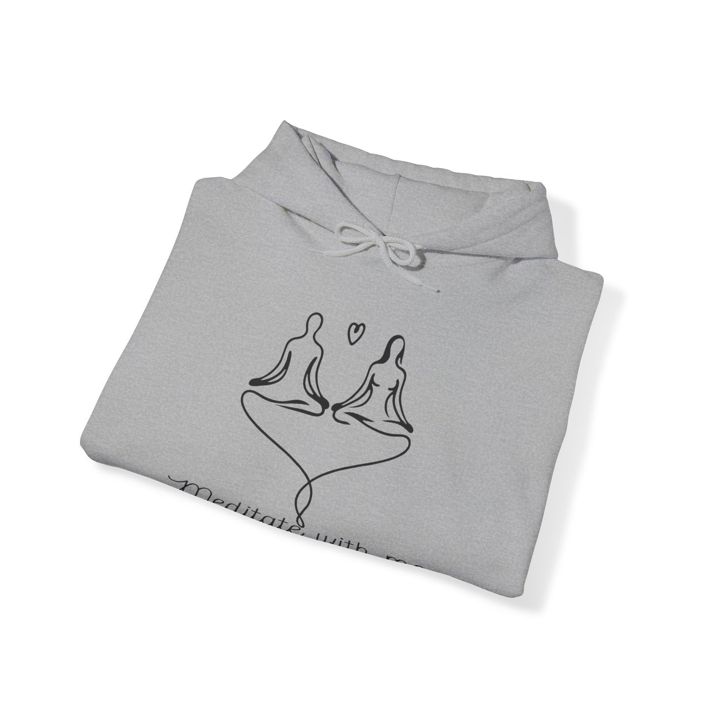 'Meditate with me' Heavy Blend Hoodie / Hoodie / Graphic Hoodie or Sweatshirt
