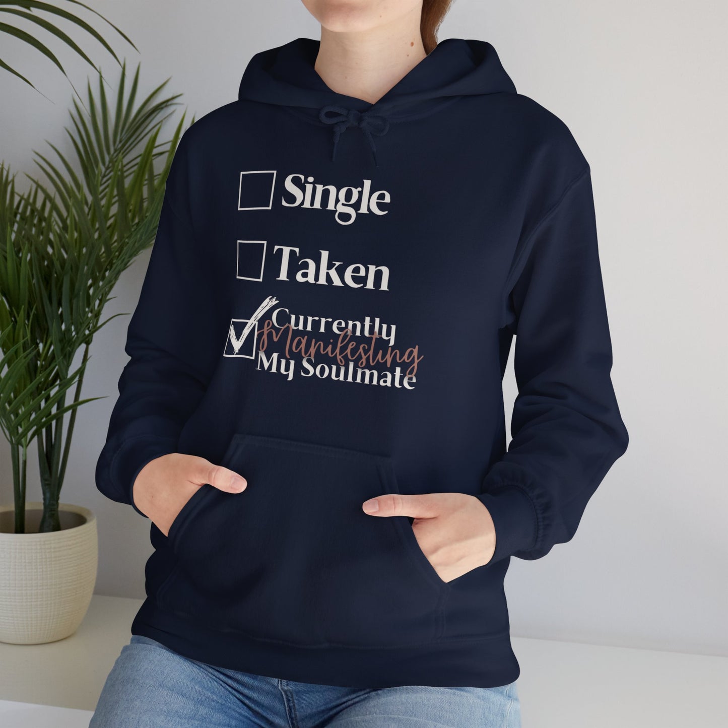 'Manifesting my soulmate' Hoodie / Sweatshirt / Graphic Hoodie or Sweatshirt