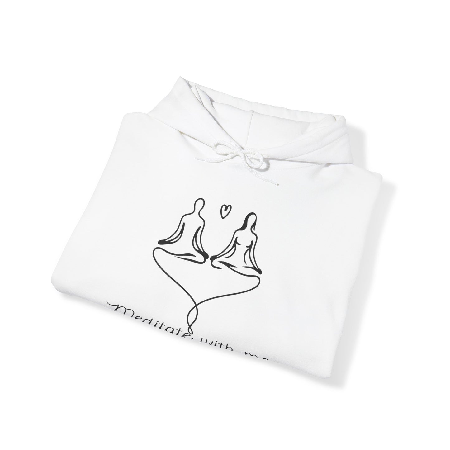 'Meditate with me' Heavy Blend Hoodie / Hoodie / Graphic Hoodie or Sweatshirt