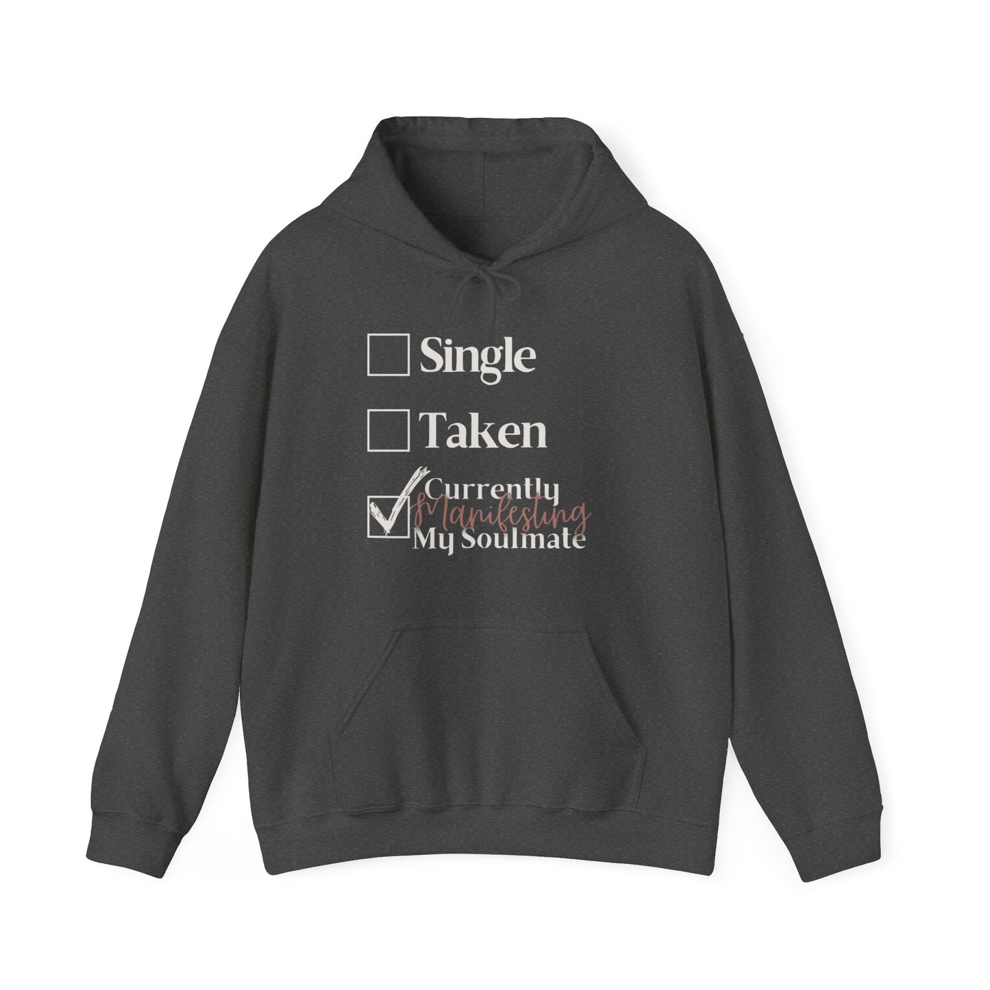 'Manifesting my soulmate' Hoodie / Sweatshirt / Graphic Hoodie or Sweatshirt