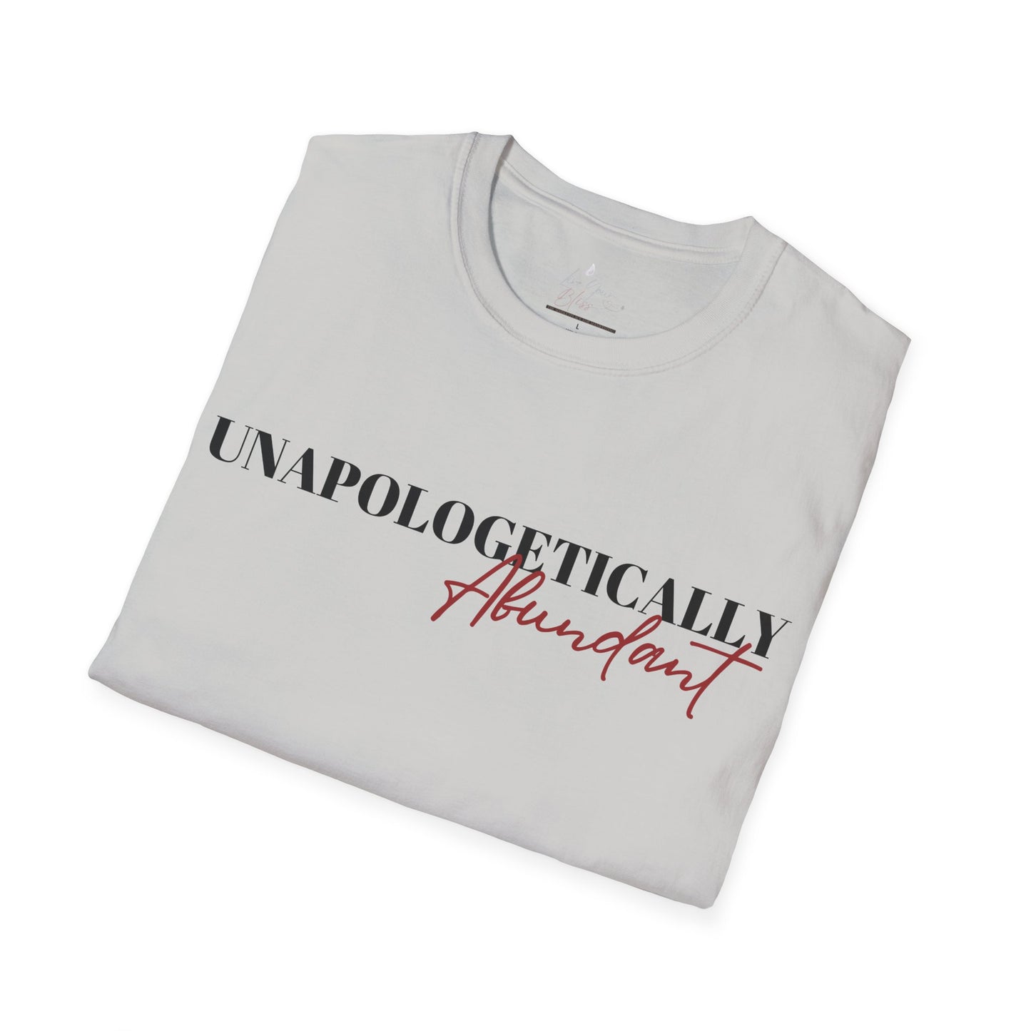 'Unapologetically Abundant' Graphic T-Shirt / Unisex Graphic Tee