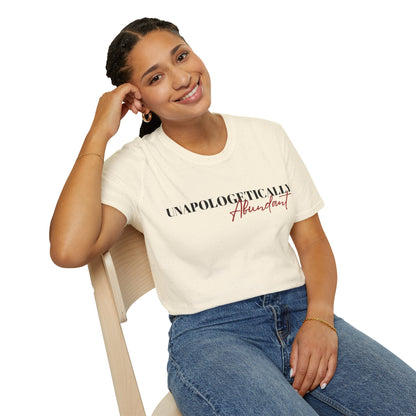 'Unapologetically Abundant' Graphic T-Shirt / Unisex Graphic Tee