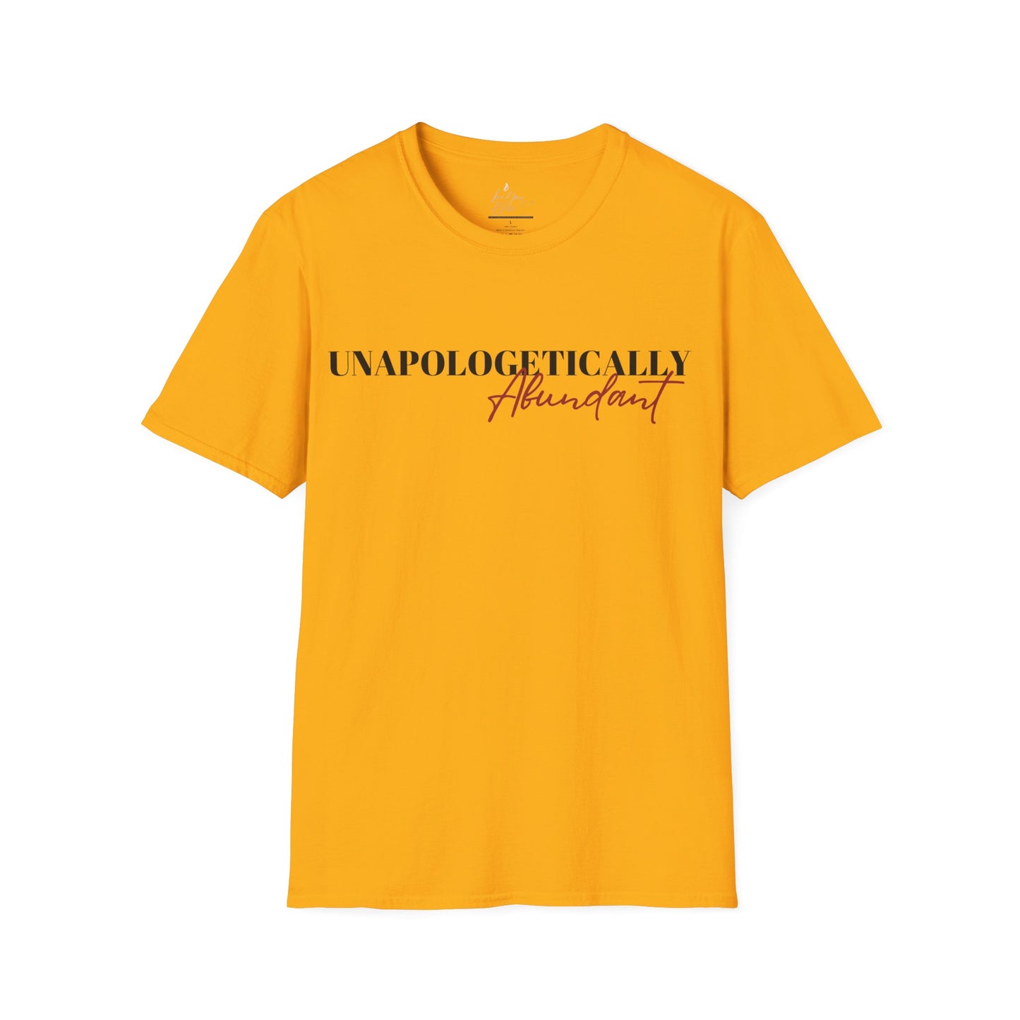 'Unapologetically Abundant' Graphic T-Shirt / Unisex Graphic Tee