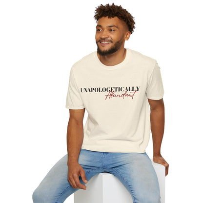 'Unapologetically Abundant' Graphic T-Shirt / Unisex Graphic Tee