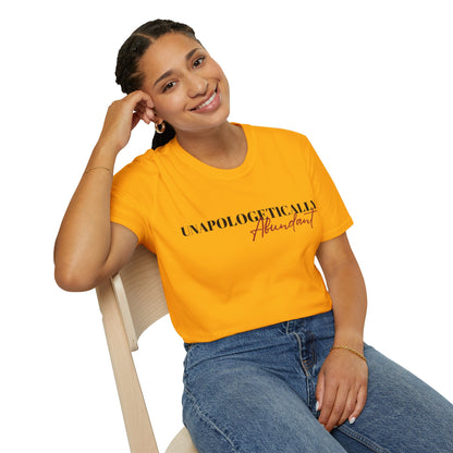 'Unapologetically Abundant' Graphic T-Shirt / Unisex Graphic Tee