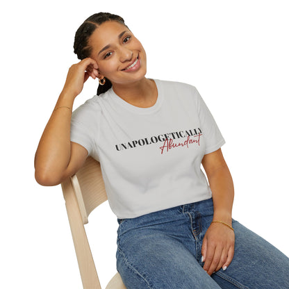 'Unapologetically Abundant' Graphic T-Shirt / Unisex Graphic Tee