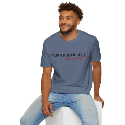 'Unapologetically Abundant' Graphic T-Shirt / Unisex Graphic Tee