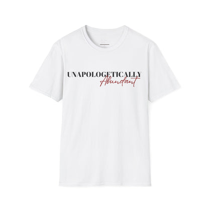 'Unapologetically Abundant' Graphic T-Shirt / Unisex Graphic Tee